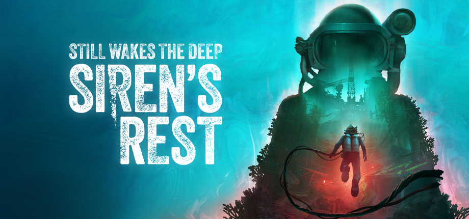 深海惊醒：塞壬的安息 / Still Wakes the Deep: Siren's Rest DLC