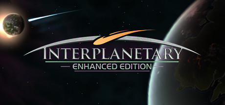 星际炮火 增强版 / Interplanetary: Enhanced Edition