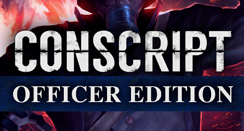 CONSCRIPT - Officer Edition 