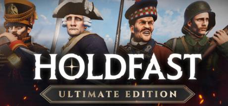Holdfast: Nations At War - Ultimate Edition 