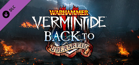 战锤：末世鼠疫 2 - 重返乌贝斯雷克 / Warhammer: Vermintide 2 - Back to Ubersreik