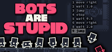 机器人很愚蠢 / Bots Are Stupid